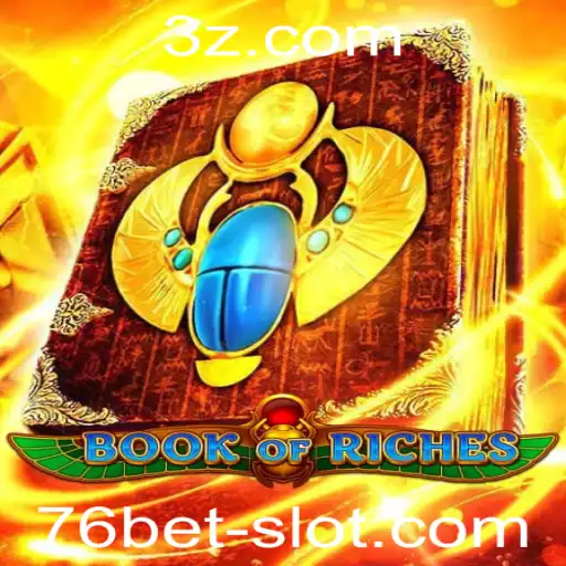 Descubra o Fascinante Mundo de BookofRiches com 76bet
