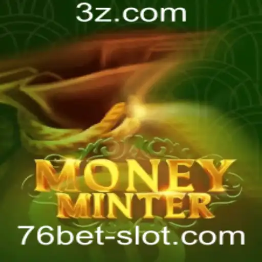 Descubra o Mundo de MoneyMinter: O Jogo que Conquista com 76bet