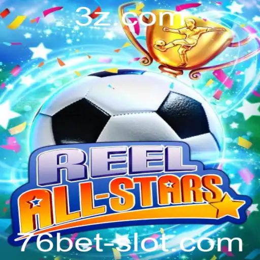 ReelAllStars: Um mergulho profundo no mundo emocionante dos jogos de azar com 76bet