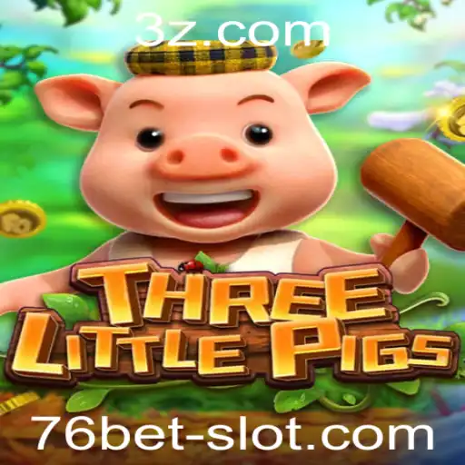 THREELITTLEPIGS: Descubra o Mundo Emocionante do Jogo com 76bet