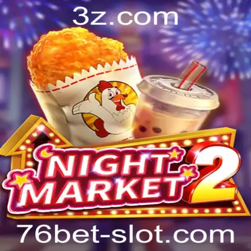 NightMarket2: Descubra a Excitante Aventura com 76bet