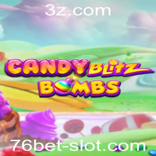 Descubra o Emocionante Universo de CandyBlitzBombs com 76bet
