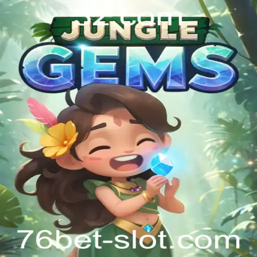Explorando JungleGems: O Novo Fenômeno de Jogo com 76bet